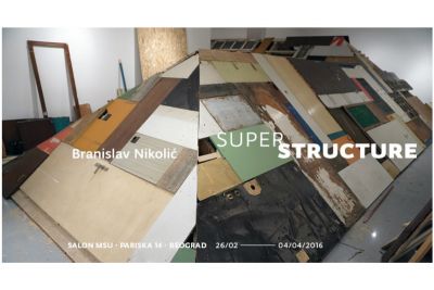 Izložba Branislava Nikolića „Superstructure“ u  Salonu Muzeja savremene umetnosti