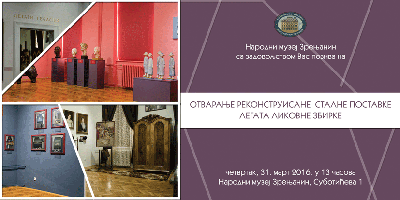 Otvaranje rekonstruisane stalne postavke legata Likovne zbirke Narodnog muzeja u Zrenjaninu